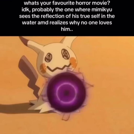 The moment Mimikyu realizes why one loves him..😥😭 
