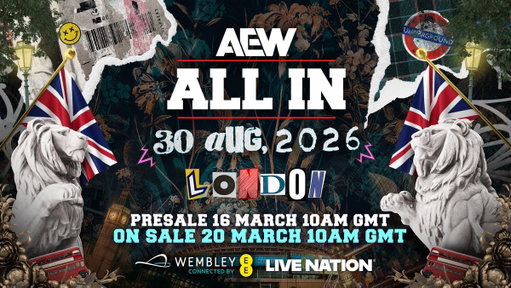 ALL ELITE WRESTLING RETURNS TO WEMBLEY STADIUM!

#AEWAllIn is back in the UK at London’s iconic venue on Sunday, 8/30 – and you can sign up NOW for exclusive presale access, starting Monday, 3/16 at 10am GMT.

Tickets for All In 2026 go on general sale Friday, 3/20 at 10am GMT! 