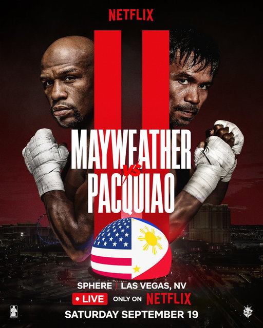 FLOYD MAYWEATHER vs. MANNY PACQUIAO

Two of the greatest icons in boxing history will meet again in the first-ever professional boxing match at Sphere in Las Vegas.

Saturday September 19
LIVE globally only on Netflix
#MayPac2 