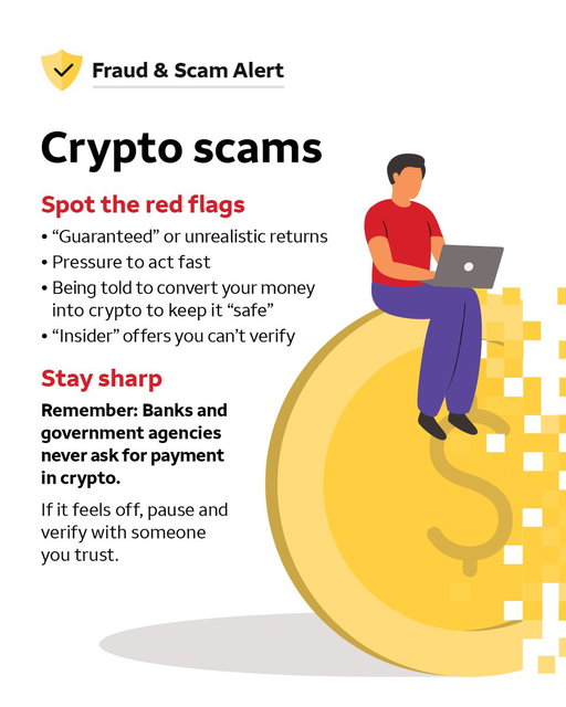 Crypto scams don’t always look like scams. They can feel personal and convincing. Watch for “guaranteed” returns and pressure to use crypto ATMs — once your money’s sent, you may not get it back. 