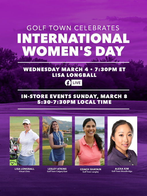 CELEBRATE INTERNATIONAL WOMEN’S DAY WITH US 💜⛳️
 
We’re hosting four special events to celebrate women in golf.
 
📅 March 4 | 7:30PM ET
Join Ambassador Lisa Longball live on our Facebook page for a virtual clinic packed with tips and inspiration.
 
📍 March 8 | 5:30–7:30PM (local time)
Three in-store events at our Calgary East, Langley, and Woodbridge locations featuring swing tips, contests, exclusive shopping experiences, giveaways and more. 
 
Spots are limited, RSVP here: https://t.co/ui1L6J4nPS