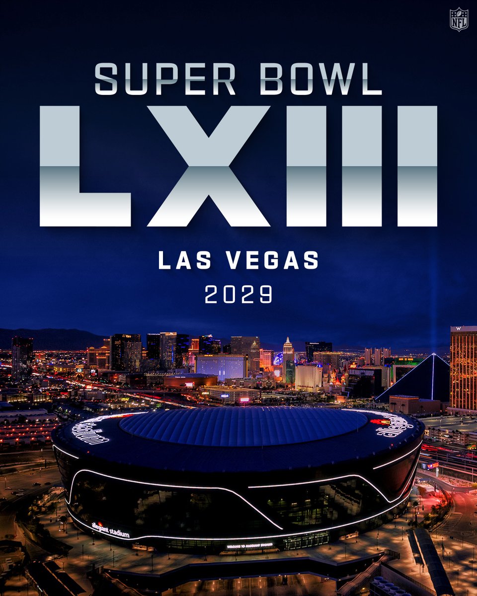 Headed back to Las Vegas for Super Bowl LXIII in 2029! 