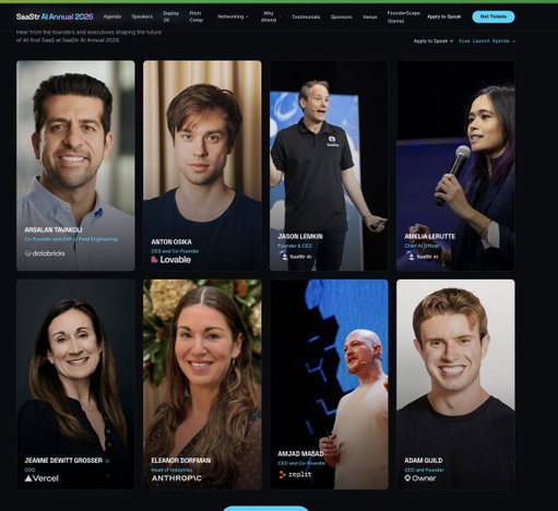 Stop talking about AI
Stop reading about AI
Stop stressing about AI

Come learn to DO AI.  For real.

We will teach you.  http://saastraiannual.com/ May 12-14 in SF Bay!!

CTO Databricks
CEO Replit
COO Vercel
CEO Lovable
CEO Gamma
CAIO Atlassian
CSO Cloudflare
CEO Owner
SVP Anthropic
CTO Abridge
CEO Relevance AI
EVP Agentforce
CTO Glyphic

+ 100s more!