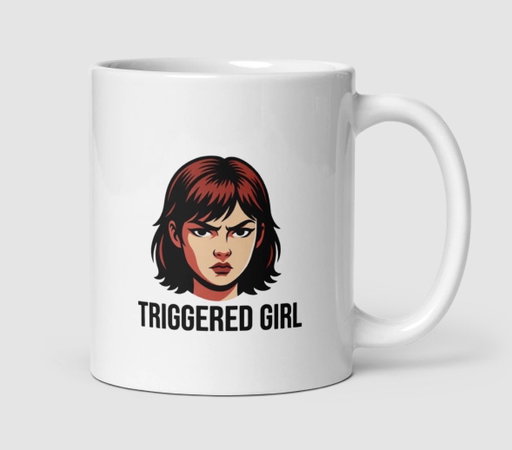 Triggered Girl Mug now available: https://t.co/9xB3VmTMWg 
