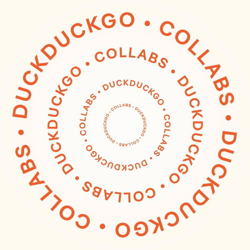 We've kept this private long enough. Introducing DuckDuckGo Collaborations. 

Shop now: http://duckduckgo.com/collaborations 