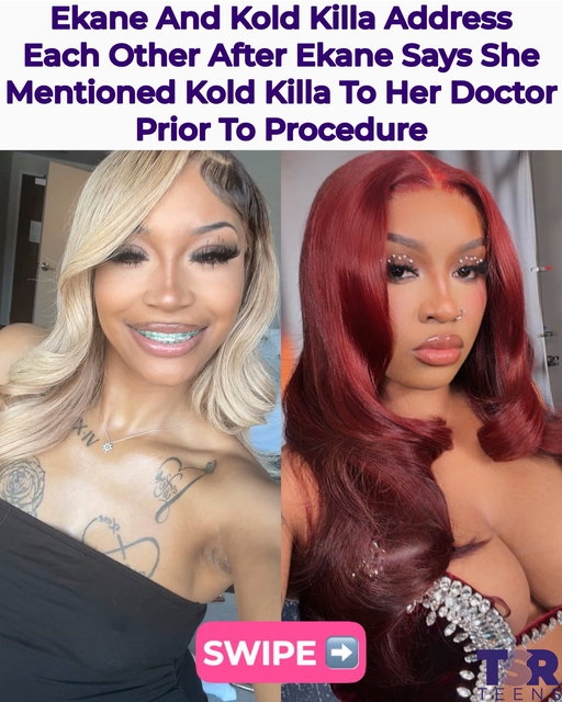 Ekane and Kold Killa are addressing each other after Ekane says she told her doctor she doesn’t want the “Kold Killa hips” prior to her procedure. Kold Killa later addressed the comment on her live before Ekane responded again. 

✍🏽: #TSRStaffKH 