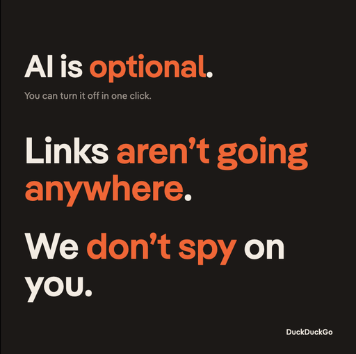 This is important to say right now.

Not liking the direction Google is headed? Come to the Duck side. 