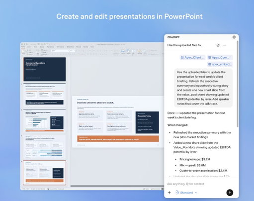 Have you ever thought to yourself: I really don't want to make this PowerPoint.

Good news: ChatGPT can now create and edit presentations directly in PowerPoint.

Build, update, understand, and polish presentations directly in PowerPoint while keeping slides editable.

Now in beta, we’d love your feedback 👀
