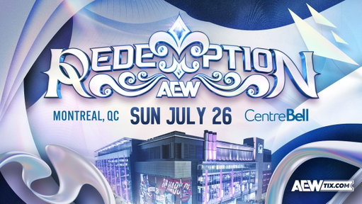🇨🇦 MONTREAL 🇨🇦

As announced by the Toronto Sun, AEW is returning to Canada this Summer with a BRAND NEW PPV: #AEWRedemption!

This inaugural event is scheduled to take place on Sunday, July 26th at the @centrebell in Montreal, Quebec. 
