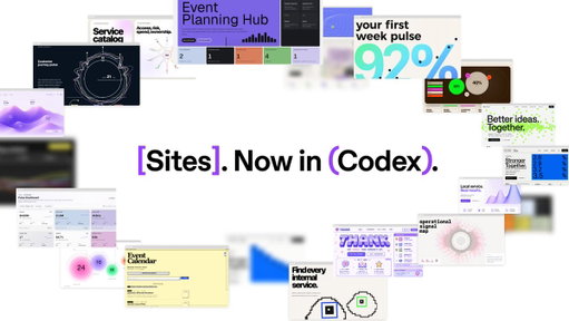 Building apps has never been easier.

With Sites, Codex can turn your work, ideas, and plans into an interactive website or app your team can explore, use, and share with a URL.

Rolling out to Business and Enterprise plans, before expanding more broadly. 