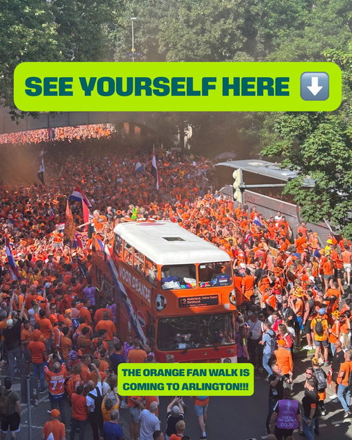 The Netherlands Oranje Bus is bringing the party to Arlington on June 14! 

The meeting point is Road to Six Flags Street &amp; Ballpark Way, near Choctaw Stadium, Arlington and the walk begins at 11:15 CT. 