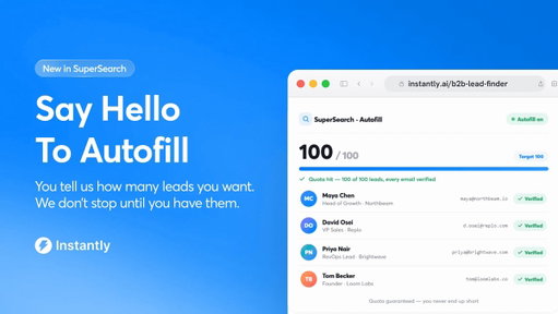 Ask for 100 verified leads. Get 100 verified leads.

Set your target in SuperSearch and watch your list fill in real time as each contact is found and verified 🔎 