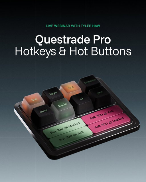 Join us on Wednesday, June 10th for a deep dive webinar on our new Hot Buttons feature in Questrade Pro.

You’ll get an in depth look at how to set up your buttons, bind keyboard shortcuts, and build templates that suit your trading style and strategy.

Register now: https://t.co/5leBZVEKrt