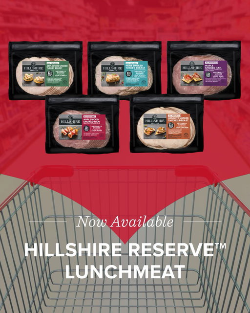 Lunchmeat, redefined. Hillshire Reserve™ is now available, providing bold flavor, naturally smoked meats and a more refined take on lunch.

Read more: https://www.tysonfoods.com/news/news-releases/2026/6/hillshire-reservetm-brand-redefines-lunchmeat-more-versatile-elevated 