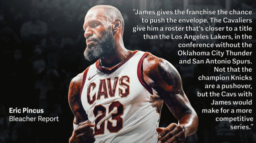 Bleacher Report's Eric Pincus believes that Lebron James will sign with the Cavs this upcoming season. Other potential team destinations for James includes Golden State, Miami, San Antonio, or resigning with Los Angeles.

Will Cleveland be Lebron's one last hurrah? 