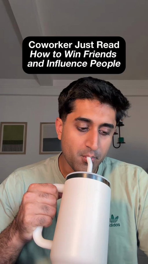 your coworker who just read "how to win friends and influence people" 
