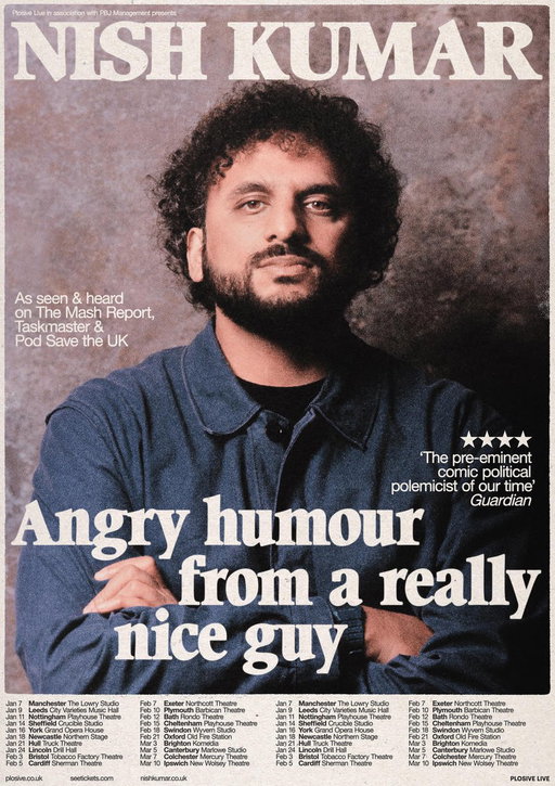 https://www.nishkumar.co.uk/gigs/ 