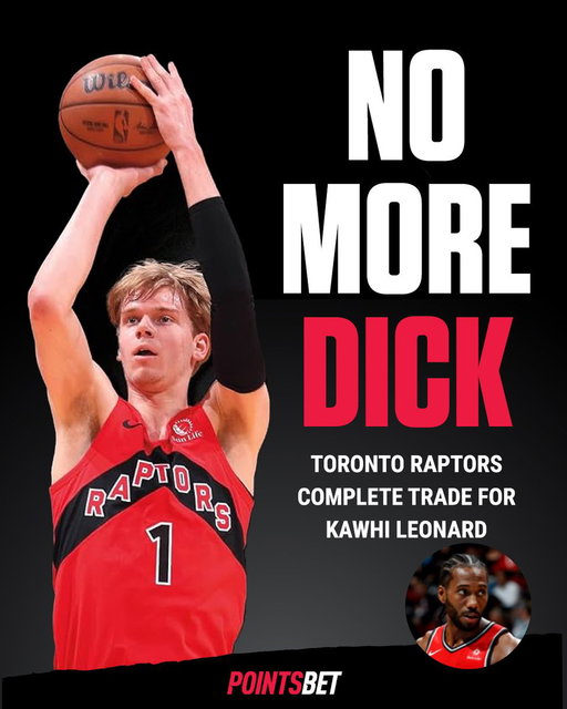 Since 2023, the Toronto Raptors had Dick locked and loaded on their roster. After falling down the lineup, the Toronto Raptors have decided to trade away Dick in a package for Kawhi Leonard. 

Toronto has no Dick for the first time in 3 years. 😔 