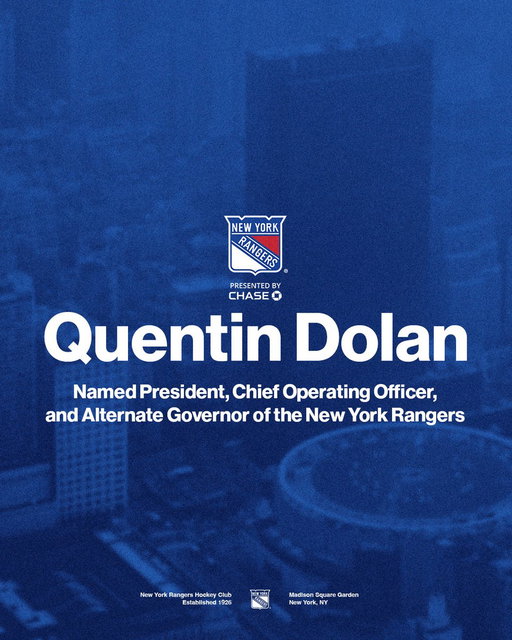 Quentin Dolan has been named President, Chief Operating Officer, and Alternate Governor of the New York Rangers.

Full Press Release → http://nyrange.rs/NYR070226 