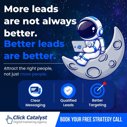 More leads are not always better. Better leads are better. 🎯 Attract the right audience, improve lead quality, and stop wasting time on poor-fit inquiries. 

Learn More 👉 https://clickcatalyst.net/digital-marketing-for-small-businesses/ 