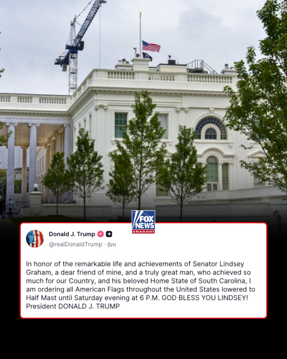 JUST IN: President Trump orders to lower all American flags across the U.S. in honor of late Sen. Lindsey Graham. 