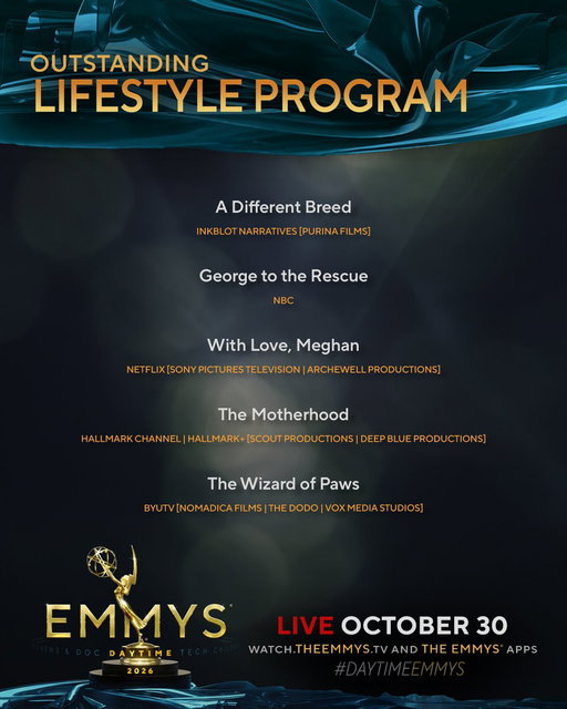 The #DaytimeEmmys Nominees for Lifestyle Program are:
- A Different Breed (InkBlot Narratives)
- @george2rescue (@nbc)
- With Love, Meghan (@netflix)
- The Motherhood (@hallmarkchannel | @HallmarkPlus)
- @wizardofpawstv (@byutv) 