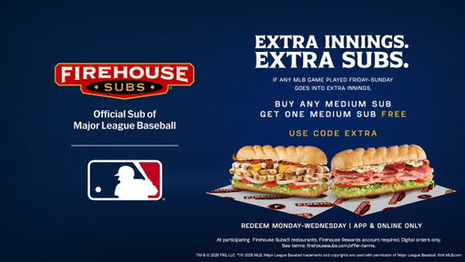 EXTRA INNINGS, EXTRA SUBS.​

If any MLB game played Fri-Sun goes into extra innings, fans can buy any medium sub and get one medium sub FREE the following Mon-Wed.​

Use code “EXTRA” in the Firehouse Subs app or on http://firehousesubs.com/. 