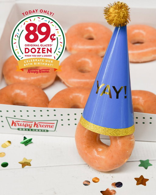 It’s our Birthday 🎉 Time to celebrate 89 years with a $0.89 dozen when you buy any dozen TODAY, July 17th!

Offer available 7/17 only at participating U.S. Krispy Kreme shops only and is subject to product availability. See full terms at http://www.krispykreme.com/offers 