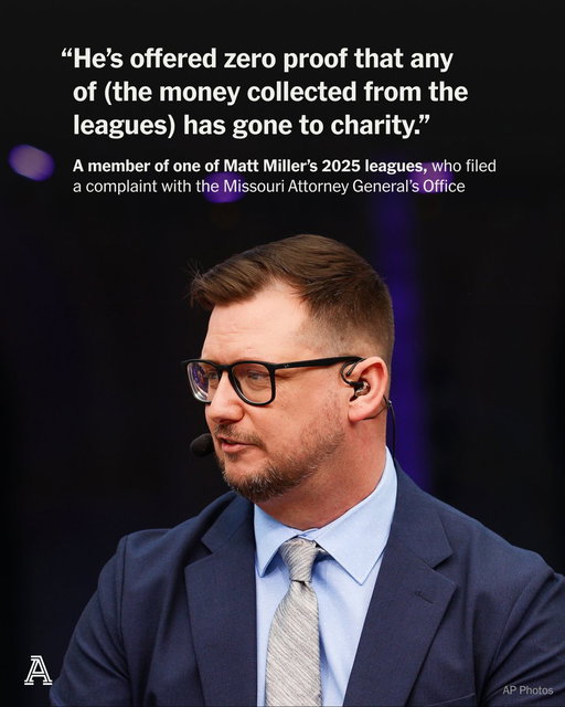 Matt Miller has worked for ESPN since 2021, becoming a key figure in the network’s NFL Draft coverage.

But over the past two months, his image began to crack.

Dozens of social media posts accused him of stiffing the winners of fantasy football leagues he ran, leagues he billed as benefiting charities.

The public outcry prompted an investigation by the Missouri Attorney General’s Office, which has received more than two dozen complaints.