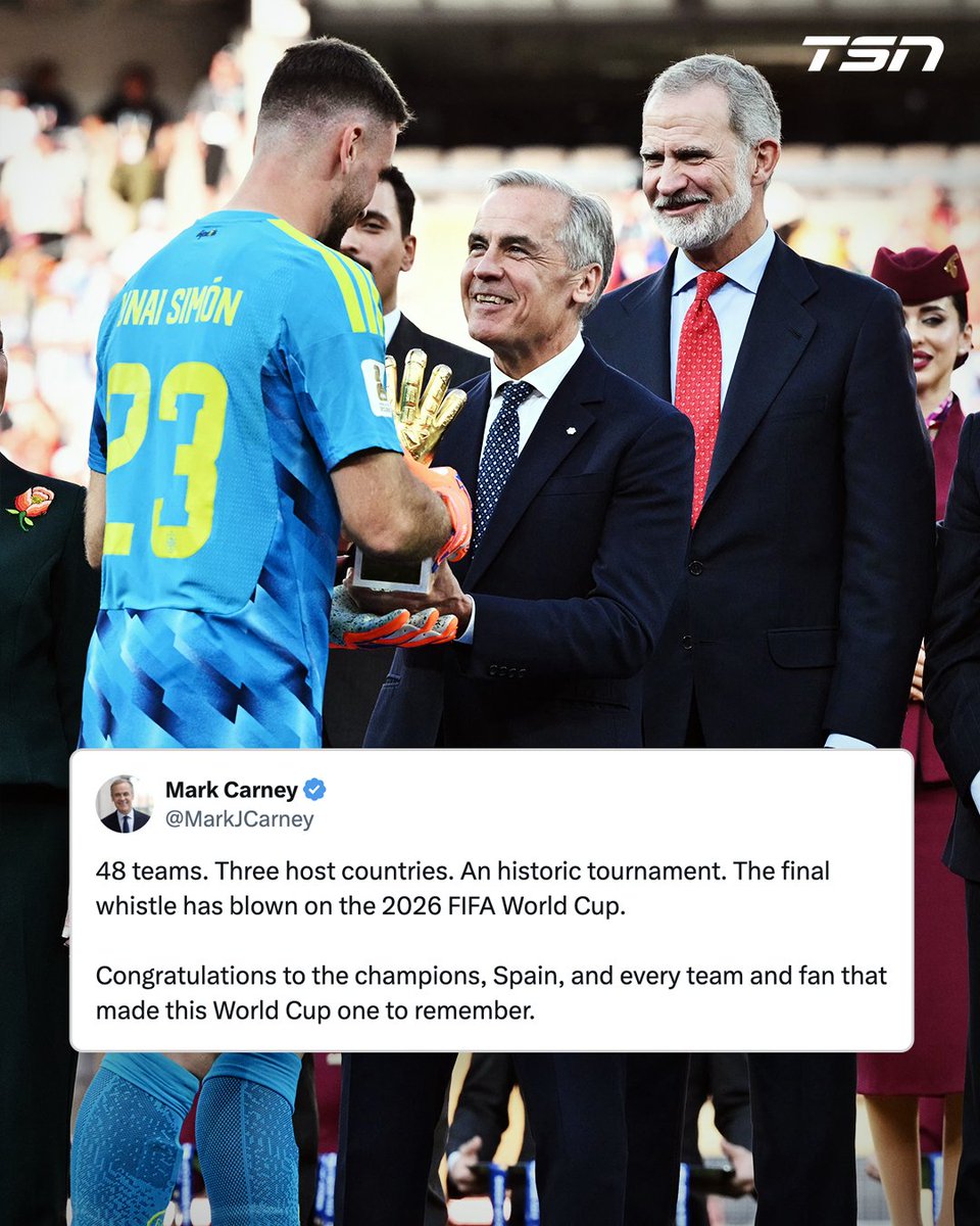 Prime Minister of Canada Mark Carney congratulates Spain on winning a historic #FIFAWorldCup. 