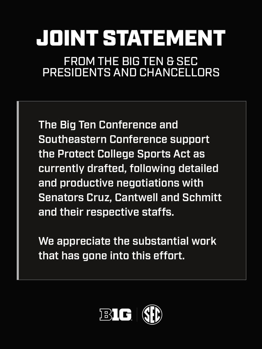 Joint statement from the Big Ten &amp; SEC Presidents and Chancellors on the Protect College Sports Act: 