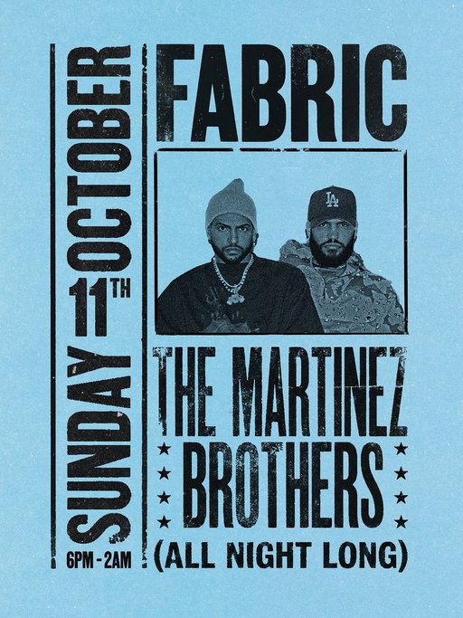 The Martinez Brothers return to fabric. 

11th October. 

All Night Long. 