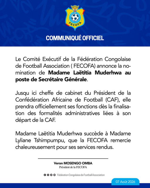 🚨OFFICIEL

Nomination de Madame Laetitia Muderhwa au poste de Secrétaire Générale.

Elle succède à Madame Lyliane Tshimpumpu que la FECOFA remercie chaleureusement pour ses services rendus.

#FecofaRdc #COMEX #Nomination #SecrétaireGénérale 