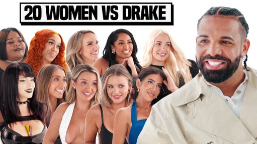 20 WOMEN VS DRAKE LIVE NOW ON YOUTUBE! 