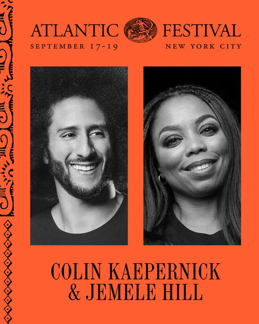 Just announced: @Kaepernick7 and @jemelehill will be in conversation at The Atlantic Festival, September 17–19 in New York City. See the speakers list and get your pass at https://t.co/btPy6d0N8p. #TAF26 https://t.co/Mm2WNsq0qp 