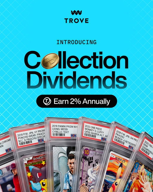 We told you collecting was about to pay off. Now it does. 

Introducing Collection Dividends, an industry-first feature that lets you earn 2% annually in TroveCash by holding your collection on Trove.

The future of collecting starts now. 🚀 