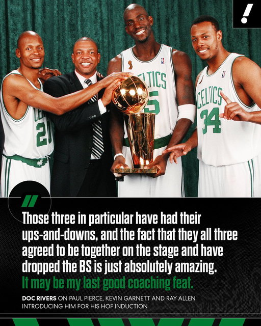 Doc Rivers is grateful that Paul Pierce, Kevin Garnett and Ray Allen put their differences aside for his Hall of Fame induction 🙌 