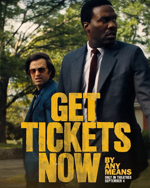 Secure your tickets now. By any means necessary. See #ByAnyMeansMovie only in theatres September 4. https://www.byanymeansmovie.com/ 