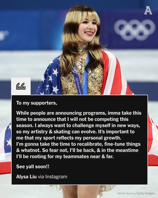 After her women's figure skating gold at the 2026 Milan Cortina Olympics, Alysa Liu announced Tuesday she will take the upcoming season off.

In an Instagram post, Liu vowed to return but said she wanted to take time to “recalibrate.”

https://t.co/ZDudi5ltoL 