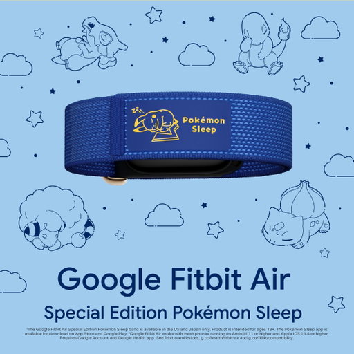 A wild Special Edition appeared! 🚨

The Google #FitbitAir¹ Special Edition #PokemonSleep² features a night-themed colorway and a custom label with Sleeping Pikachu. Track your sleep, then wake up to new discoveries in Pokémon Sleep. 

Catch yours early: https://goo.gle/4gksFNM 