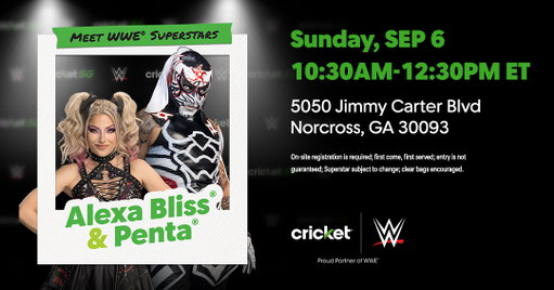 You guessed it! @PENTAELZEROM and @AlexaBliss_WWE are coming to Cricket on Sunday, 9/6! Be sure to line up early 💚 