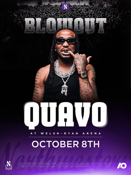 QUAVO IS COMING TO WELSH-RYAN. 🔥

The 2026 A&amp;O Blowout hits Thursday, Oct. 8, with appearances from @NUMensBball and @nuwbball .

Student tickets go live Friday at 12pm through the Norris Box Office. 