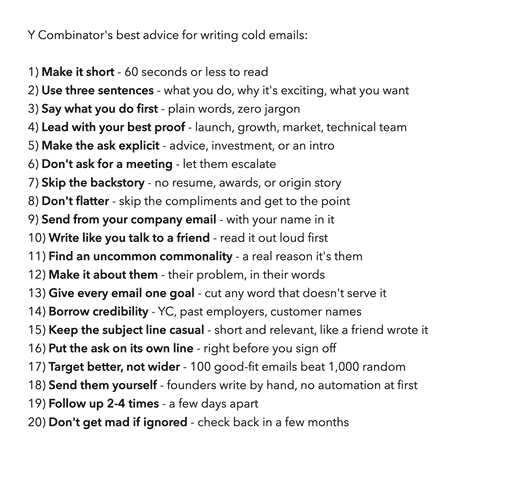 I compiled Y Combinator's best cold email advice.

https://x.com/mariagorskikh/status/2104959421227102672?s=20 