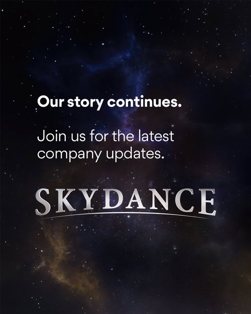 Please follow @Skydance for the latest company news and updates. 