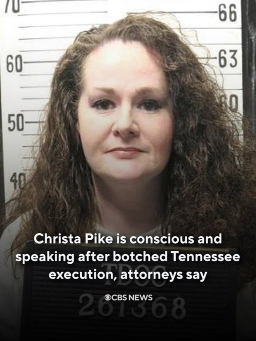 Christa Pike, a death row inmate who was subjected to a failed execution attempt in Tennessee last week, is conscious and speaking from her hospital bed, her attorneys said Tuesday.

Pike survived the state's Sept. 30 attempt to execute her by lethal injection. She has been hospitalized since.

In a statement Tuesday, her attorneys said that she was "conscious, speaking, and continues to receive critical medical care," but noted that "her prognosis remains unclear" and "at a minimum" they "expect a long recovery."