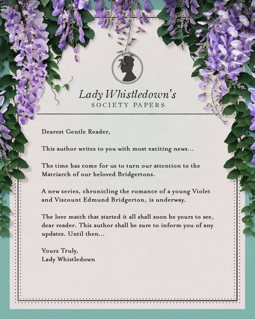 Pembaca yang budiman, bersiaplah untuk menyaksikan kisah cinta Violet dan Viscount Edmund Bridgerton! ✨ 