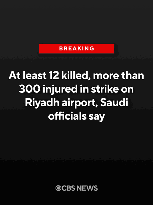 BREAKING: At least 12 people were killed and 309 others wounded in a strike Saturday on Riyadh's King Khalid International Airport, Saudi officials said.

In a statement, the Saudi General Authority of Civil Aviation said a U.S. national was among the 12 victims. 