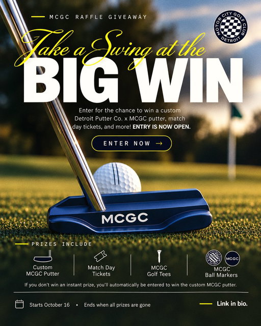 🚨 DETROIT, IT’S TIME TO TAKE YOUR SHOT. 🏁⛳️
Your next match day could be on us. 👀

We’re giving you the chance to WIN BIG with Motor City Golf Club and trust us, you’re going to want in on this one.

🏆 A custom Detroit Putter Co. x MCGC putter
🎟️ Match day tickets to WTGL or TGL YOU pick the match

⛳ Exclusive MCGC golf tees + ball markers
And here’s the kicker: Even if you don’t score an instant prize, you’re automatically entered for a chance to win our custom MCGC putter.
🔥 THE RAFFLE IS LIVE. PRIZES ARE LIMITED.

Don't watch from the sidelines. Get in on the action before the prizes are gone.

🔗 HIT THE LINK IN OUR BIO TO ENTER NOW.

#MotorCityGolfClub #MCGC #Founding313 #TGL #WTGL #DetroitGolf