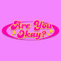 @areyouokayshow