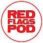 @theredflagspod